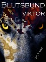 Blutsbund 5 Viktor (German Edition) - CatTheMad