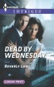 Dead by Wednesday - Beverly Long