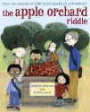 The Apple Orchard Riddle - Margaret McNamara, G. Brian Karas