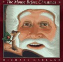 The Mouse before Christmas - Michael Garland