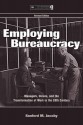 Employing Bureaucracy: Managers, Unions, and the Transformation of Work in the 20th Century, Revised Edition - Sanford M. Jacoby