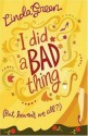 I Did A Bad Thing - Linda Green