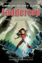 Laddertop, Books 1 - 2 - Orson Scott Card, Emily Janice Card, Honoel A. Ibardolaza