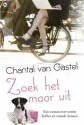 Zoek het maar uit - Chantal van Gastel