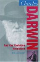 Charles Darwin And The Evolution Revolution - Rebecca Stefoff