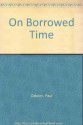 On Borrowed Time. - from the novel by L.E. Watkin Paul Osborn, Paul Osborn