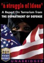 A Struggle of Ideas: A Report on Terrorism from the Department of Defense - United States Department of Defense