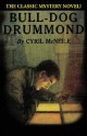 Bull-Dog Drummond - Cyril McNeile