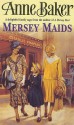 Mersey Maids - Anne Baker