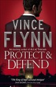 Protect And Defend (Mitch Rapp, #8) - Vince Flynn