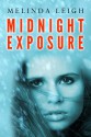 Midnight Exposure - Melinda Leigh