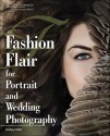 Fashion Flair for Portrait and Wedding Photography - Lindsay Renee Adler