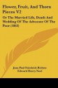 Flower, Fruit, and Thorn Pieces V2: Or the Married Life, Death and Wedding of the Advocate of the Poor (1863) - Jean Paul, Edward Henry Noel, Thomas Carlyle