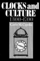 Clocks And Culture, 1300 1700 - Carlo M. Cipolla