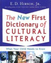 The New First Dictionary of Cultural Literacy: What Your Child Needs to Know - E.D. Hirsch Jr.