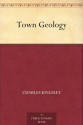 Town Geology - Charles Kingsley