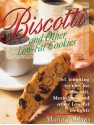 Biscotti & Other Low Fat Cookies: 65 Tempting Recipes for Biscotti, Meringues, and Other Low-Fat Delights - Maria Polushkin Robbins