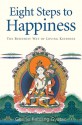 Eight Steps to Happiness: The Buddhist Way of Loving Kindness - Kelsang Gyatso