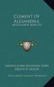 Miscellanies Book VII: The Greek Text - F.J.A. Hort, Joseph B. Mayor