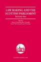 Law Making and the Scottish Parliament: The Early Years - Elaine Sutherland, Kay E. Goodall