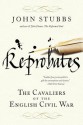 Reprobates: The Cavaliers of the English Civil War - John Stubbs