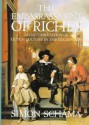 The Embarrassment of Riches: An Interpretation of Dutch Culture in the Golden Age - Simon Schama