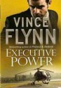 Executive Power - Vince Flynn