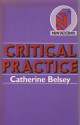 Critical Practice - Catherine Belsey