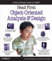 Head First Object-Oriented Analysis and Design: A Brain Friendly Guide to OOA&D - Brett McLaughlin, Gary Pollice, David West