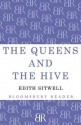 The Queens and the Hive - Edith Sitwell