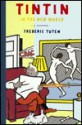 Tintin in the New World: A Romance - Frederic Tuten