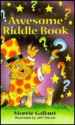 Awesome Riddle Book - Morrie Gallant