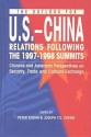 The Outlook for U.S.-China Relations Following the 1997-1998 Summits: Chinese and American Perspectives on Security, Trade and Cultural Exchange - Peter Koehn, Joseph Y. S. Cheng, Joseph, Y.S. Cheng