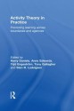 Activity Theory in Practice: Promoting Learning Across Boundaries and Agencies - Harry Daniels, Anne Edwards, Yrjo Engestrxf6m, Tony Gallagher