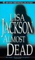 Almost Dead - Lisa Jackson