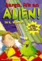 Aargh! It's an Alien! - Karen Wallace, Anthony Masters, Michael Reid