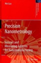 Precision Nanometrology: Sensors and Measuring Systems for Nanomanufacturing - Wei Gao