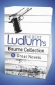 Robert Ludlum's Bourne Collection: 8 Great Novels - Robert Ludlum, Eric Van Lustbader