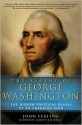 The Ascent of George Washington: The Hidden Political Genius of an American Icon - John Ferling