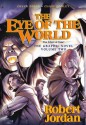 The Eye of the World: the Graphic Novel, Volume Two (Wheel of Time Other) - Robert Jordan, Chuck Dixon, Andie Tong