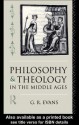 Philosophy and Theology in the Middle Ages - G.R. Evans