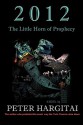 2012: The Little Horn of Prophecy - Peter Hargitai