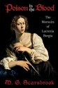 Poison in the Blood: The Memoirs of Lucrezia Borgia - M. G. Scarsbrook