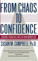 From Chaos to Confidence: Your Survival Strategies for the New Workplace - Susan M. Campbell