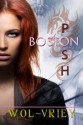 Boston Posh - Wol-vriey