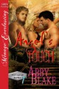 Angel's Touch [PUP Squad Alpha 7] (Siren Publishing Menage Everlasting) - Abby Blake