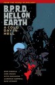 B.P.R.D. Hell on Earth, Vol. 7: A Cold Day in Hell - Mike Mignola, John Arcudi, Peter Snejbjerg, Laurence Campbell, Dave Stewart