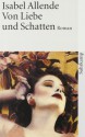 Von Liebe Und Schatten. Roman - Isabel Allende