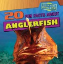 20 Fun Facts about Anglerfish (Fun Fact File) - Heather Moore Niver