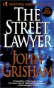 The Street Lawyer - John Grisham